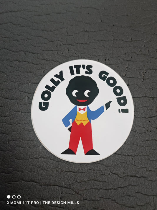 GOLLY ITS GOOD Round Sticker