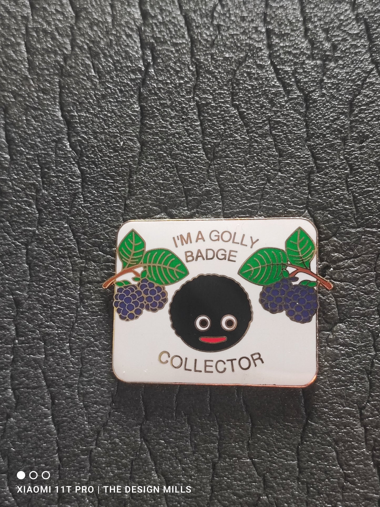 Im a Golly Badge Collector Bramble